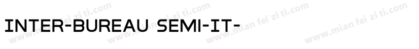 Inter-Bureau Semi-It字体转换